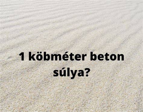 beton köbméter átváltás vizuális ábra