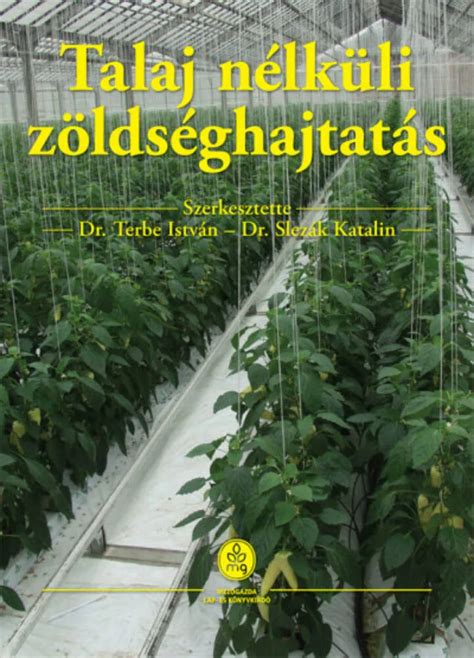 zoldsegtermesztes hazai piac_talaj nélküli termesztés