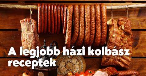 fogyasztható házi kolbász tippek
